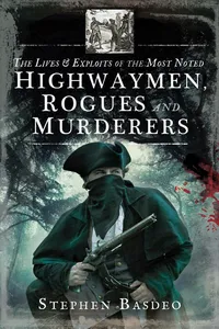 The Lives & Exploits of the Most Noted Highwaymen, Rogues and Murderers_cover