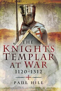 The Knights Templar at War, 1120–1312_cover