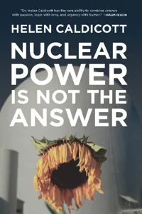 Nuclear Power Is Not the Answer_cover