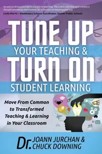 Tune Up Your Teaching & Turn On Student Learning_cover