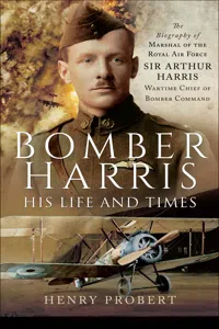 Bomber Harris: His Life and Times_cover