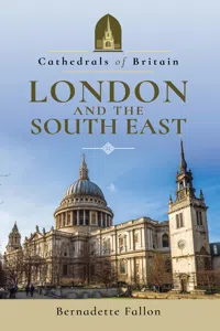 Cathedrals of Britain: London and the South East_cover