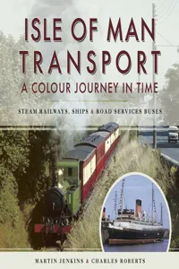 Isle of Man Transport: A Colour Journey in Time_cover