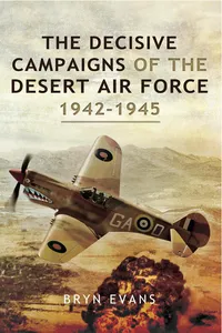 The Decisive Campaigns of the Desert Air Force, 1942–1945_cover