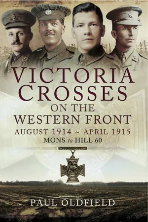 Victoria Crosses on the Western Front: August 1914–April 1915