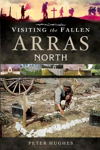 Visiting the Fallen: Arras North_cover
