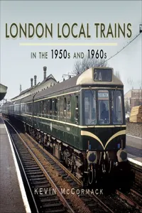 London Local Trains in the 1950s and 1960s_cover