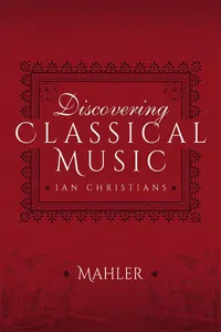 Discovering Classical Music: Mahler_cover