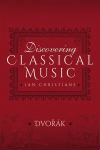 Discovering Classical Music: Dvorák_cover