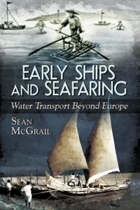 Early Ships and Seafaring: Water Transport Beyond Europe_cover