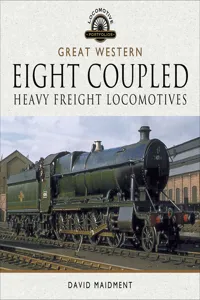 Great Western: Eight Coupled Heavy Freight Locomotives_cover