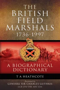 The British Field Marshals, 1736-1997_cover