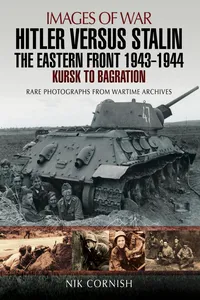 Hitler Versus Stalin: The Eastern Front, 1943–1944_cover