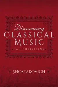 Discovering Classical Music: Shostakovich_cover