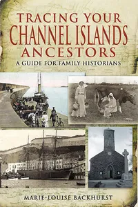 Tracing Your Channel Islands Ancestors_cover