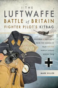 The Luftwaffe Battle of Britain Fighter Pilot's Kitbag_cover