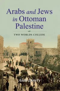 Arabs and Jews in Ottoman Palestine_cover