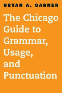 The Chicago Guide to Grammar, Usage, and Punctuation_cover