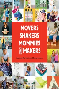 Movers, Shakers, Mommies, and Makers_cover