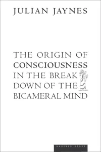 The Origin of Consciousness in the Breakdown of the Bicameral Mind_cover
