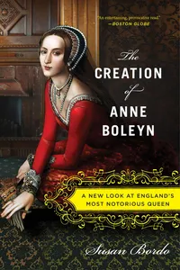The Creation of Anne Boleyn_cover