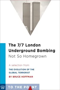 The 7/7 London Underground Bombing, Not So Homegrown_cover
