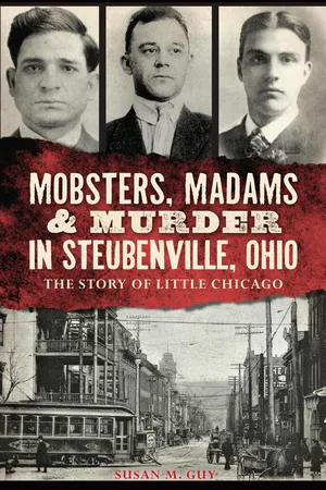 Mobsters, Madams & Murder in Steubenville, Ohio