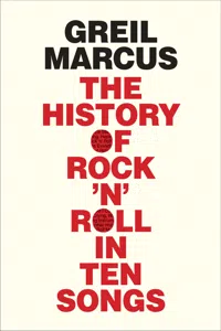 History of Rock 'n' Roll in Ten Songs_cover