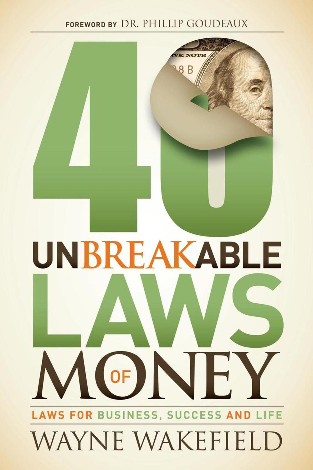 PDF] 40 Unbreakable Laws of Money by Wayne Wakefield | 9781630471064