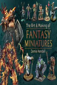 The Art & Making of Fantasy Miniatures_cover