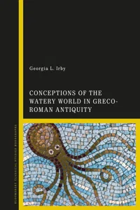 Conceptions of the Watery World in Greco-Roman Antiquity_cover