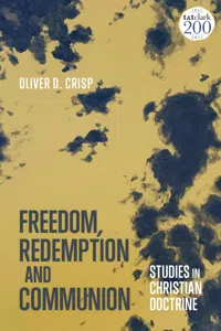 Freedom, Redemption and Communion: Studies in Christian Doctrine_cover