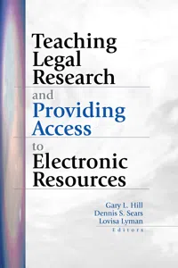 Teaching Legal Research and Providing Access to Electronic Resources_cover