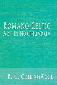 Romano-Celtic Art in Northumbria_cover