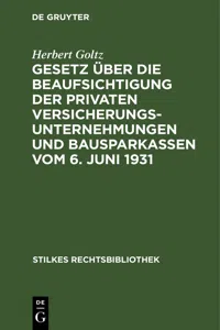 Gesetz über die Beaufsichtigung der privaten Versicherungsunternehmungen und Bausparkassen vom 6. Juni 1931_cover