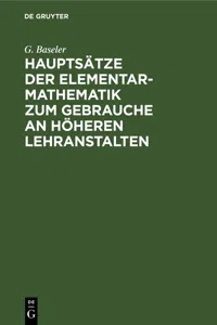 Hauptsätze der Elementar-Mathematik zum Gebrauche an höheren Lehranstalten_cover