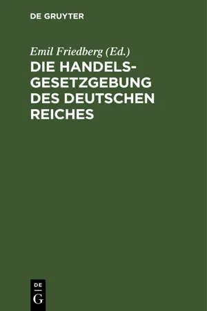 Die Handelsgesetzgebung des Deutschen Reiches