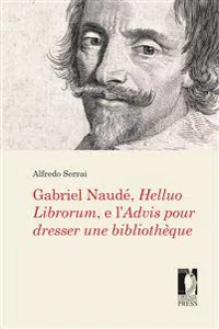 Gabriel Naudé, Helluo Librorum, e l'Advis pour dresser une bibliothèque_cover