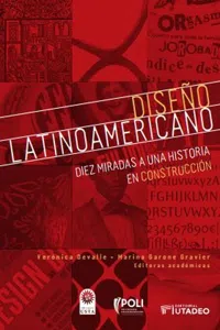 Diseño latinoamericano: diez miradas a una historia en construcción_cover