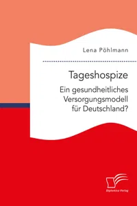 Tageshospize. Ein gesundheitliches Versorgungsmodell für Deutschland?_cover