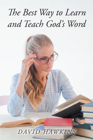 The Best Way to Learn and Teach God's Word