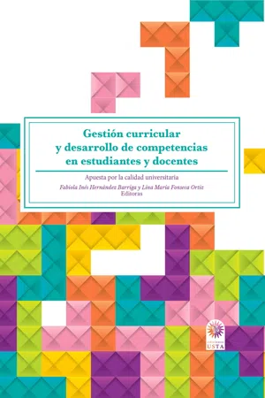 Gestión curricular y desarrollo de competencias en estudiantes y docentes: apuesta por la calidad universitaria