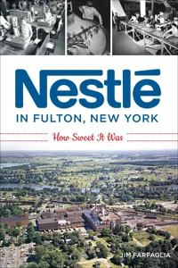 Nestlé in Fulton, New York_cover