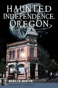 Haunted Independence, Oregon_cover
