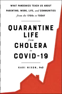 Quarantine Life from Cholera to COVID-19_cover