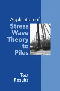 Application of Stress Wave Theory to Piles: Test Results_cover