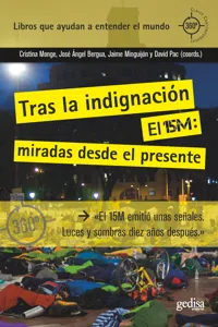 Tras la indignación. El 15M: miradas desde el presente_cover