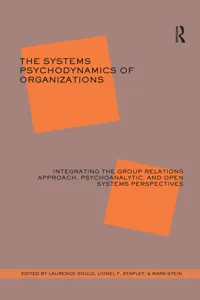 The Systems Psychodynamics of Organizations_cover