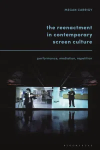 The Reenactment in Contemporary Screen Culture_cover