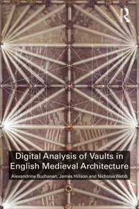 Digital Analysis of Vaults in English Medieval Architecture_cover